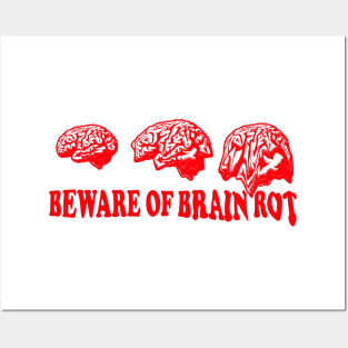 Beware of Brain Rot Posters and Art